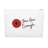 You Are Enough Cosmetic Bag only at Bling & Bloom's Boutique | Red Wil Tote Bags & Cosmetic Bags Bling & Bloom's Boutique Our You Are Enough Cosmetic Bags vary from small to large. These flat pouches can be used for pretty much anything. They make excellent accessory cases and cosmetic 