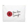 You Are Enough Cosmetic Bag only at Bling & Bloom's Boutique | Red Wil Tote Bags & Cosmetic Bags Bling & Bloom's Boutique Our You Are Enough Cosmetic Bags vary from small to large. These flat pouches can be used for pretty much anything. They make excellent accessory cases and cosmetic 